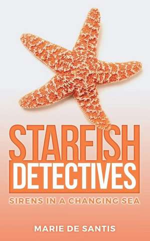 Starfish Detectives de de Santis, Marie