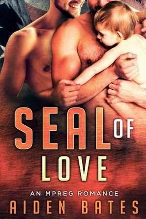 Seal of Love de Aiden Bates