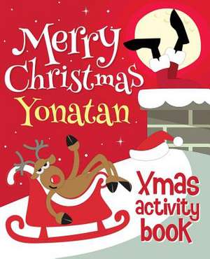 Merry Christmas Yonatan - Xmas Activity Book de Xmasst