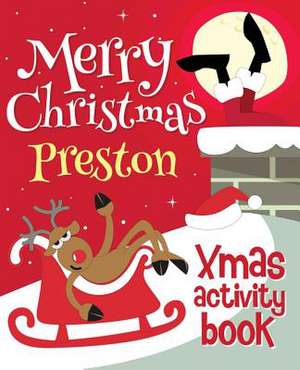 Merry Christmas Preston - Xmas Activity Book de Xmasst