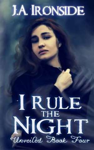 I Rule the Night de Ironside, J. a.