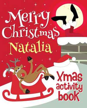 Merry Christmas Natalia - Xmas Activity Book de Xmasst