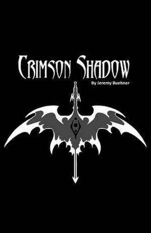 Crimson Shadow de Buehner, Jeremy