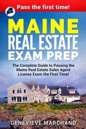 Maine Real Estate Exam Prep de Genevieve Marchand