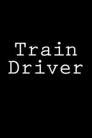 Train Driver de Wild Pages Press