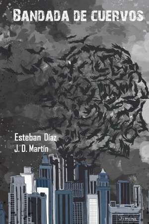 Bandada de Cuervos de J. D. Martin