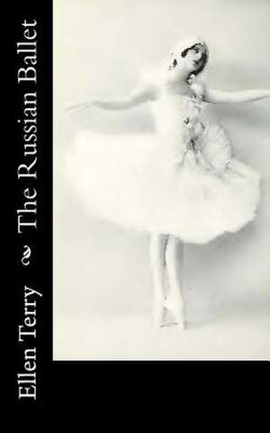 The Russian Ballet de Ellen Terry