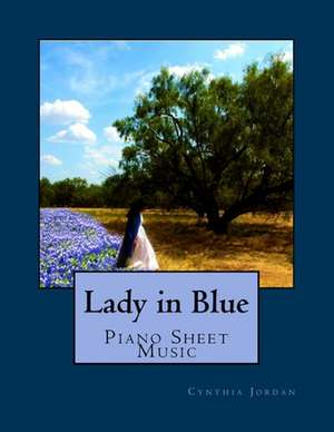 Lady in Blue de Cynthia Jordan