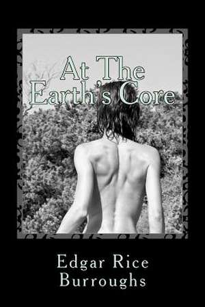 At the Earth's Core de Edgar R. Burroughs