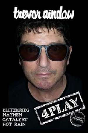 4play de Trevor Aindow