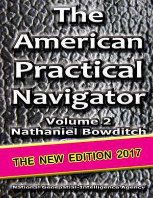 The American Practical Navigator Vol 2 de Nathaniel Bowditch