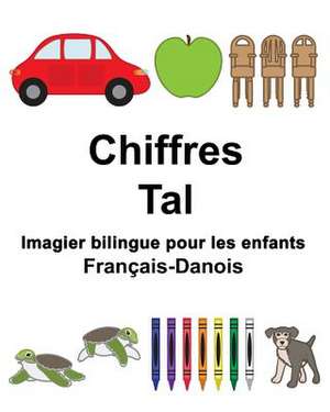 Francais-Danois Chiffres/Tal Imagier Bilingue Pour Les Enfants de Richard Carlson Jr