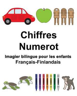 Francais-Finlandais Chiffres/Numerot Imagier Bilingue Pour Les Enfants de Richard Carlson Jr