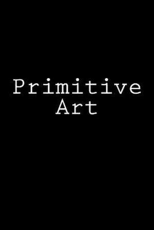 Primitive Art de Wild Pages Press