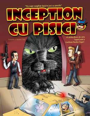 Inception Cu Pisici de Amarii, Lucian Vasile