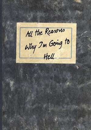 All the Reasons Why I'm Going to Hell de Designs, Dark Road