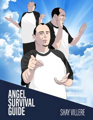 The Angel Survival Guide de Villere, Shay