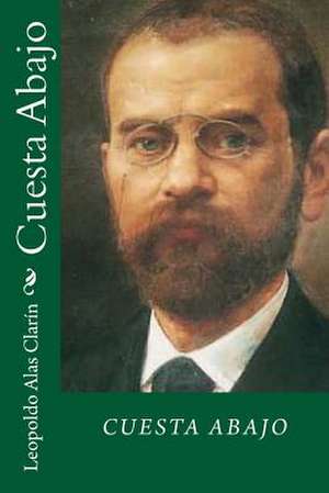 Cuesta Abajo (Spanish Edition) de Leopoldo Alas Clarin