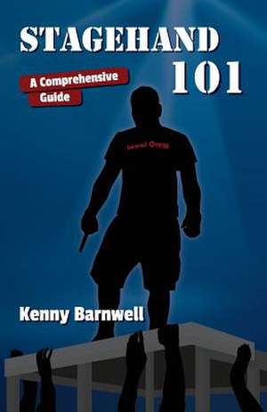 Stagehand 101 de Kenny Barnwell