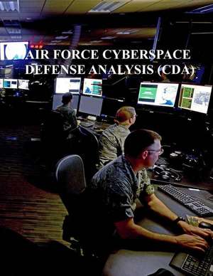 Cyberspace Defense Analysis (Cda) de U. S. Air Force