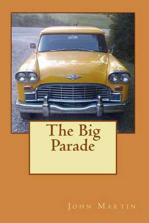 The Big Parade de John David Martin