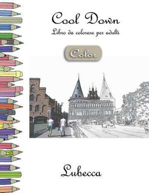 Cool Down [Color] - Libro Da Colorare Per Adulti de York P. Herpers