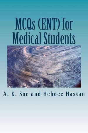 McQs (Ent) for Medical Students de Soe, Dr Aung Kyaw