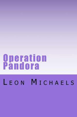 Operation Pandora de Michaels, Leon