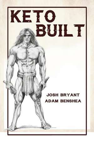 Keto Built de Josh Bryant