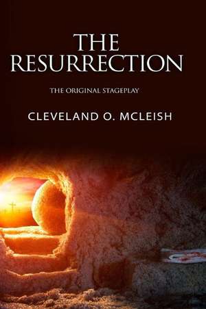 The Resurrection de Cleveland O. McLeish