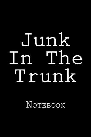 Junk in the Trunk de Wild Pages Press