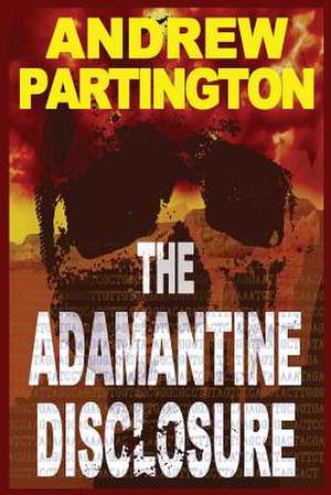 The Adamantine Disclosure de Andrew Partington