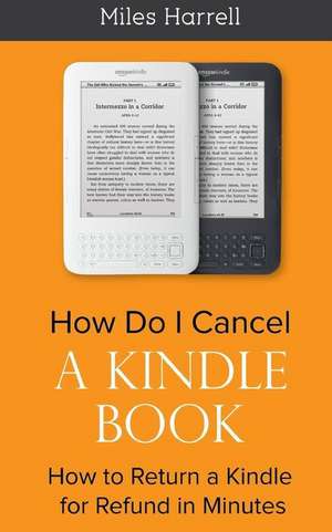 How Do I Cancel a Kindle Book de Harrell, Miles