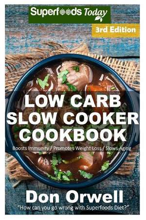 Low Carb Slow Cooker Cookbook de Don Orwell