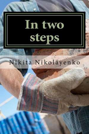 In Two Steps de Nikita Alfredovich Nikolayenko