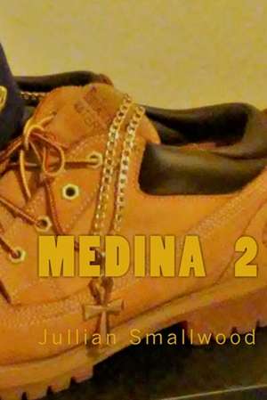 Medina Part 2 de Smallwood, Jullian