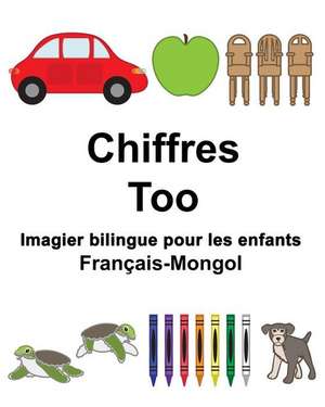 Francais-Mongol Chiffres/Too Imagier Bilingue Pour Les Enfants de Richard Carlson Jr