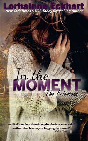 In the Moment de Lorhainne Eckhart