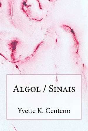 ALGOL / Sinais de Yvette K. Centeno