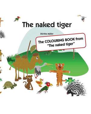 The Naked Tiger de Muller, Dorthe