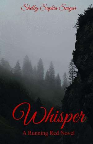 Whisper de Shelby Sophia Snigar