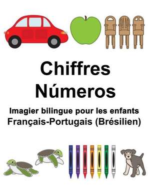 Francais-Portugais (Bresilien) Chiffres/Numeros Imagier Bilingue Pour Les Enfants de Richard Carlson Jr