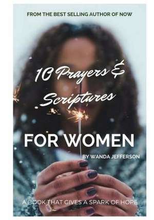 10 Prayers & Scriptures for Women de Wanda Jefferson