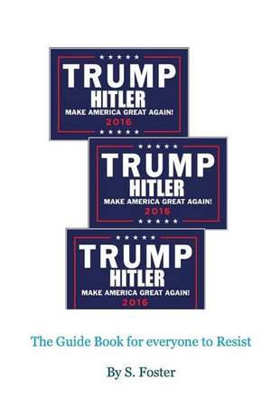 Trump and Hitler de S. Foster