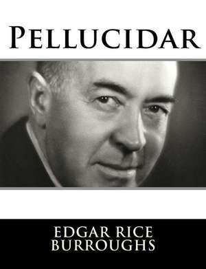 Pellucidar de Edgar Rice Burroughs