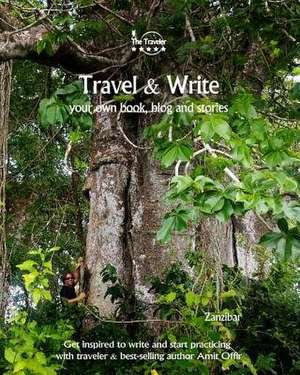 Travel & Write de Amit Offir