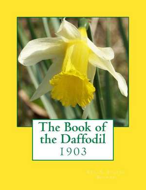 The Book of the Daffodil de Bourne, Rev S. Eugene