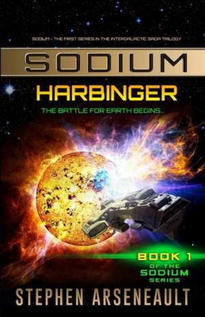 Sodium Harbinger de Stephen Arseneault