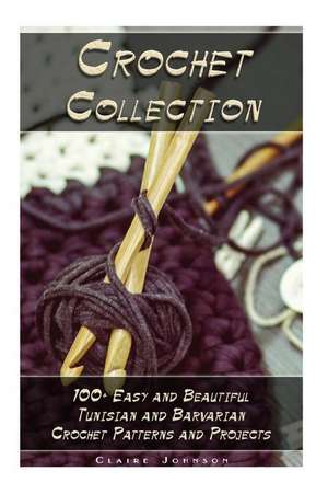 Crochet Collection de Claire Johnson