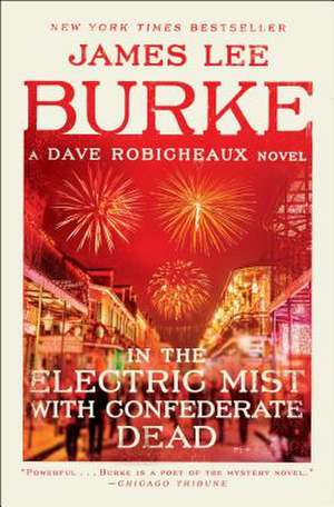 In the Electric Mist with Confederate Dead de James Lee Burke